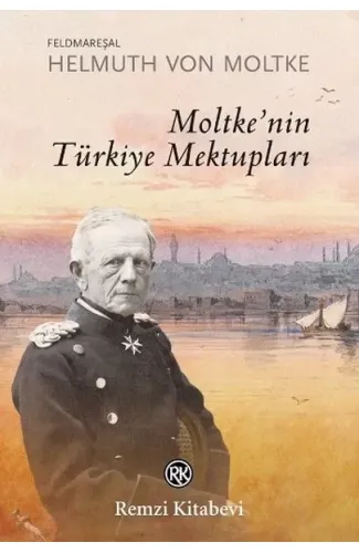 Moltkenin Türkiye Mektupları