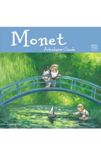 Monet / Arkadaşım Claude