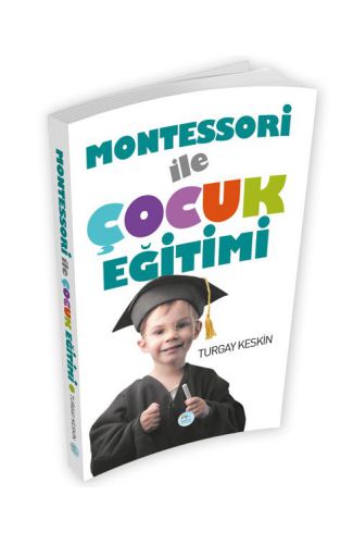 Montessori İle Çocuk Eğitimi