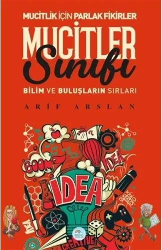 Mucitler Sınıfı - Bilim ve Buluşların Sırları