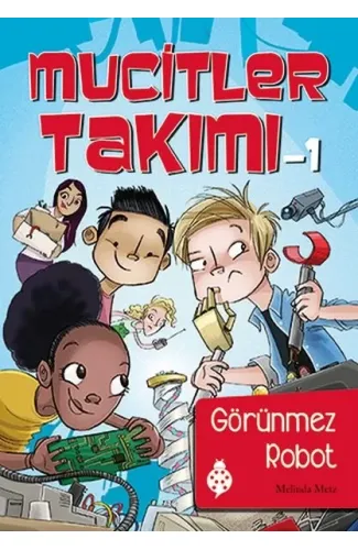 Mucitler Takımı 1 - Görünmez Robot