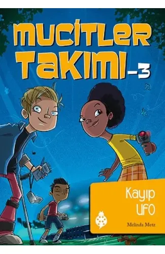 Mucitler Takımı 3 - Kayıp Ufo