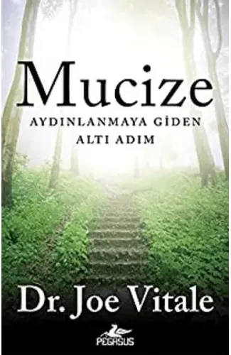 Mucize: Aydınlanmaya Giden Altı Adım