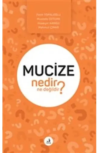 Mucize Nedir Ne Değildir?