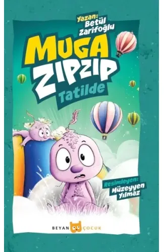 Muga Zıpzıp Tatilde (Renkli - Resimli)