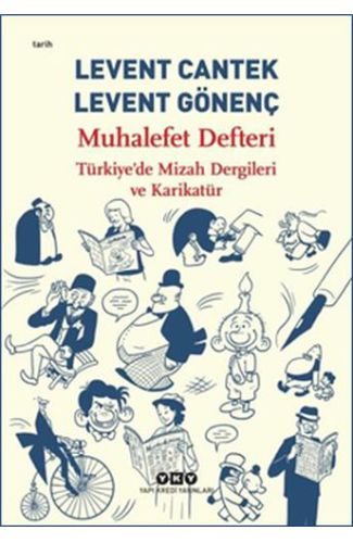 Muhalefet Defteri : Türkiye’de Mizah Dergileri ve Karikatür