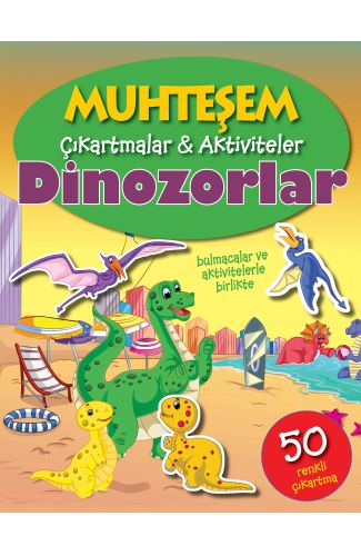 Muhteşem Çıkartmalar ve Aktiviteler - Dinozorlar