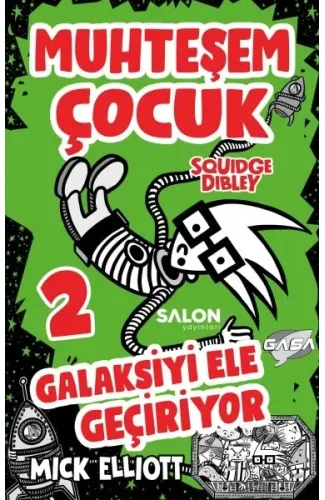 Muhteşem Çocuk Squidge Dibley 2 - Galaksiyi Ele Geçiriyor