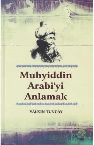 Muhyiddin Arabi'yi Anlamak