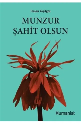 Munzur Şahit Olsun