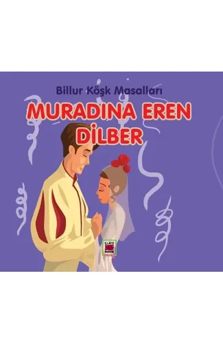 Muradına Eren Dilber-Billur Köşk Masalları