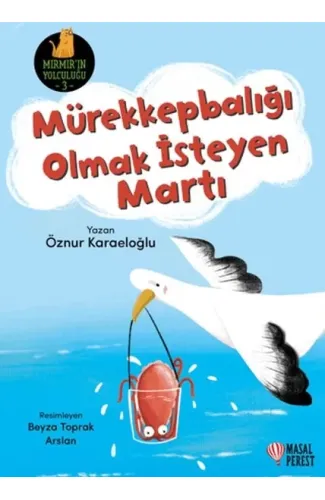 Mürekkepbalığı Olmak İsteyen Martı