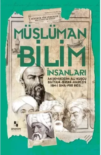 Müslüman Bilim Adamları - Dünyaya Yön Verenler