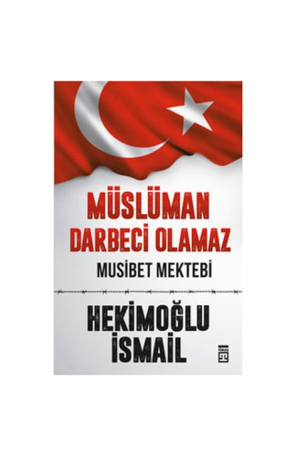 Müslüman Darbeci Olamaz