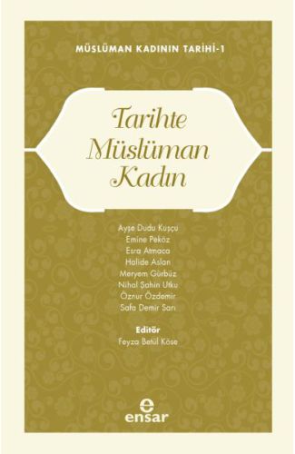 Müslüman Kadının Tarihi-1 Tarihte Müslüman Kadın