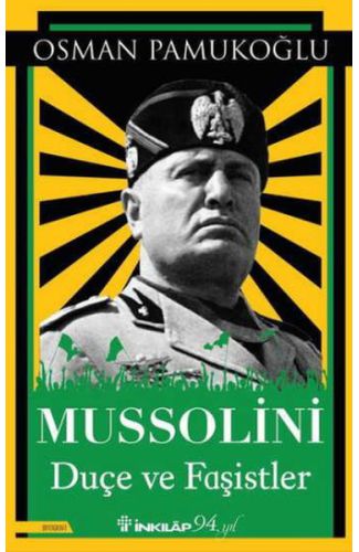 Mussolini - Duçe ve Faşistler