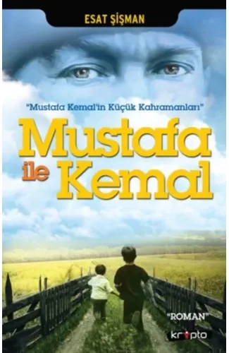 Mustafa İle Kemal