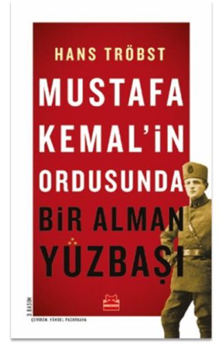 Mustafa Kemal’in Ordusunda - Bir Alman Yüzbaşı