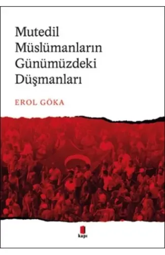 Mutedil Müslümanların Günümüzdeki Düşmanları