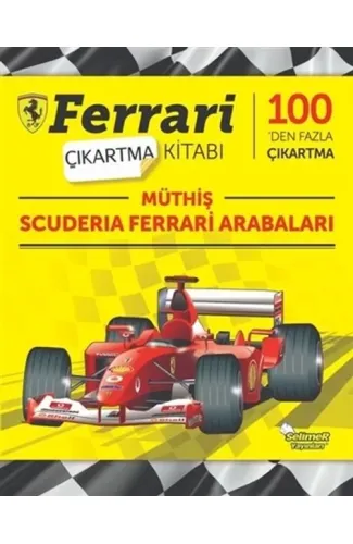 Müthiş Scuderia Ferrari Arabaları - Ferrari Çıkartma Kitabı