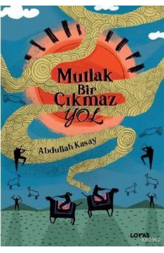 Mutlak Bir Çıkmaz Yol