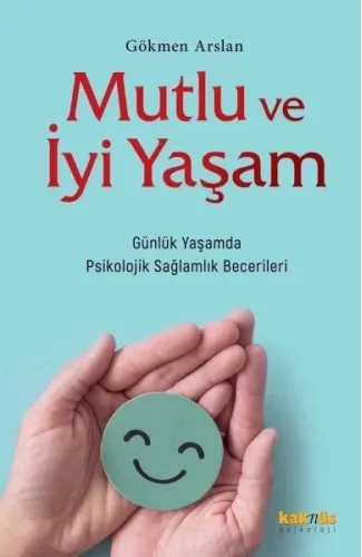 Mutlu ve İyi Yaşam