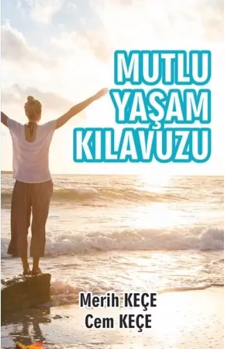 Mutlu Yaşam Kılavuzu