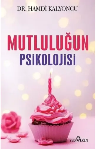 Mutluluğun Psikolojisi