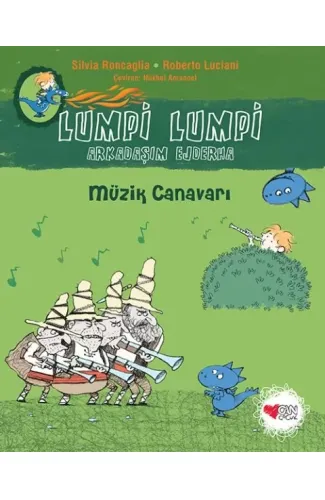 Müzik Canavarı - Lumpi Lumpi Arkadaşım Ejderha 7