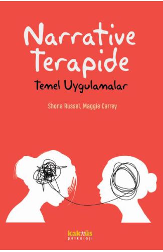 Narrative Terapide Temel Uygulamalar