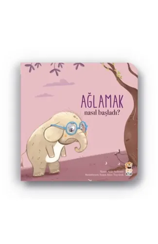 Nasıl Başladı - Ağlamak