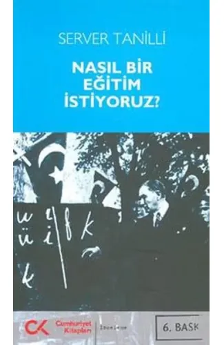 Nasıl Bir Eğitim İstiyoruz?