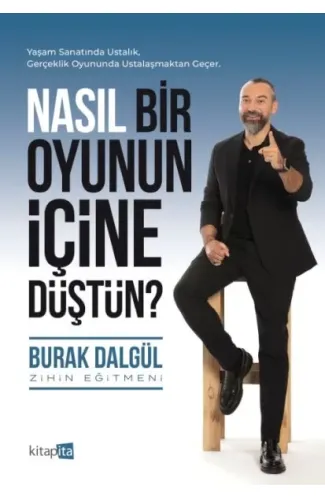 Nasıl Bir Oyunun İçine Düştün?