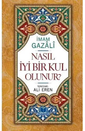 Nasıl İyi Bir Kul Olunur