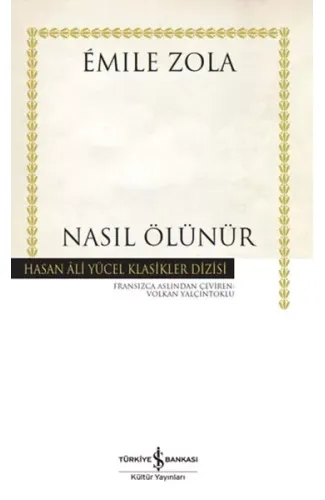 Nasıl Ölünür - Hasan Ali Yücel Klasikleri (Ciltli)