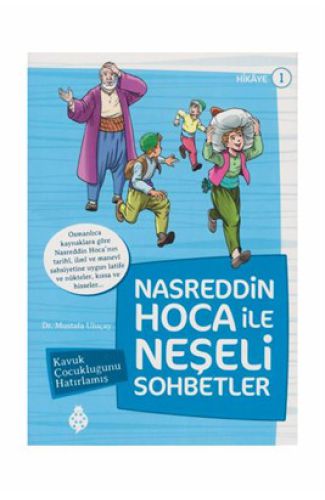 Nasreddin Hoca İle Neşeli Sohbetler 1 - Kavuk Çocukluğunu Hatırlamış