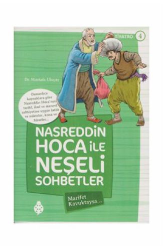 Nasreddin Hoca İle Neşeli Sohbetler 4 - Marifet Kavuktaysa…