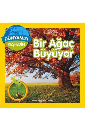 National Geographic Kids - Dünyanızı Keşfedin Bir Ağaç Büyüyor