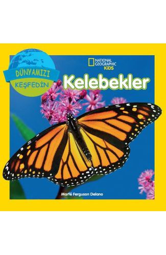 National Geographic Kids - Dünyanızı Keşfedin Kelebekler