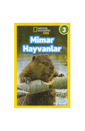 National Geographic Kids - Mimar Hayvanlar - Seviye 3