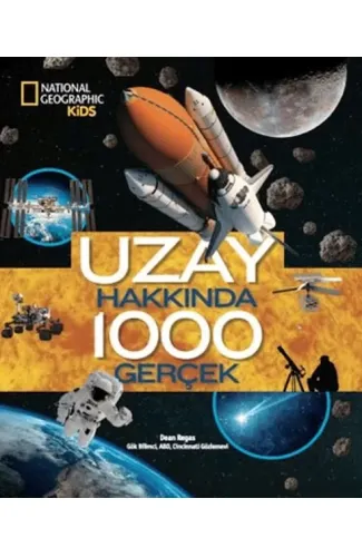 National Geographic Kids - Uzay Hakkında 1000 Gerçek