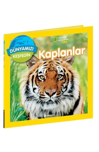 National Geographic Kids Dünyamızı Keşfedin  Kaplanlar