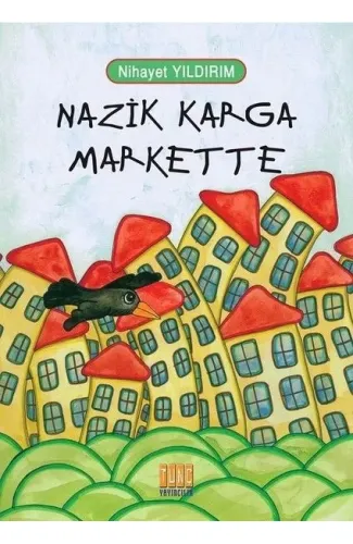 Nazik Karga Markette