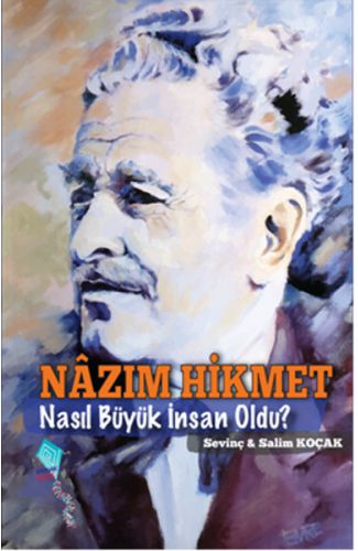 Nazım Hikmet Nasıl Büyük İnsan Oldu