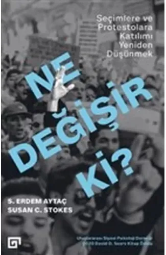 Ne Değişir Ki? - Seçimlere ve Protestolara Katılımı Yeniden Düşünmek