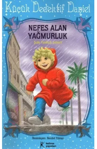 Nefes Alan Yağmurluk / Küçük Dedektif Daniel