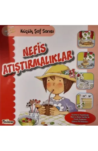 Nefis Atıştırmalıklar - Küçük Şef Serisi