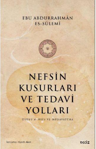 Nefsin Kusurları ve Tedavi Yoları