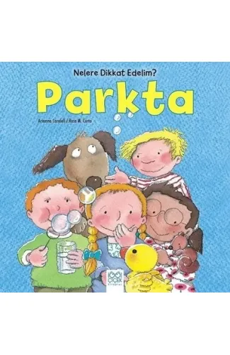 Nelere Dikkat Edelim? - Parkta