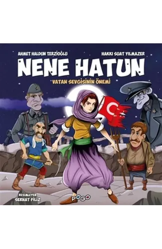 Nene Hatun - Vatan Sevgisinin Önemi